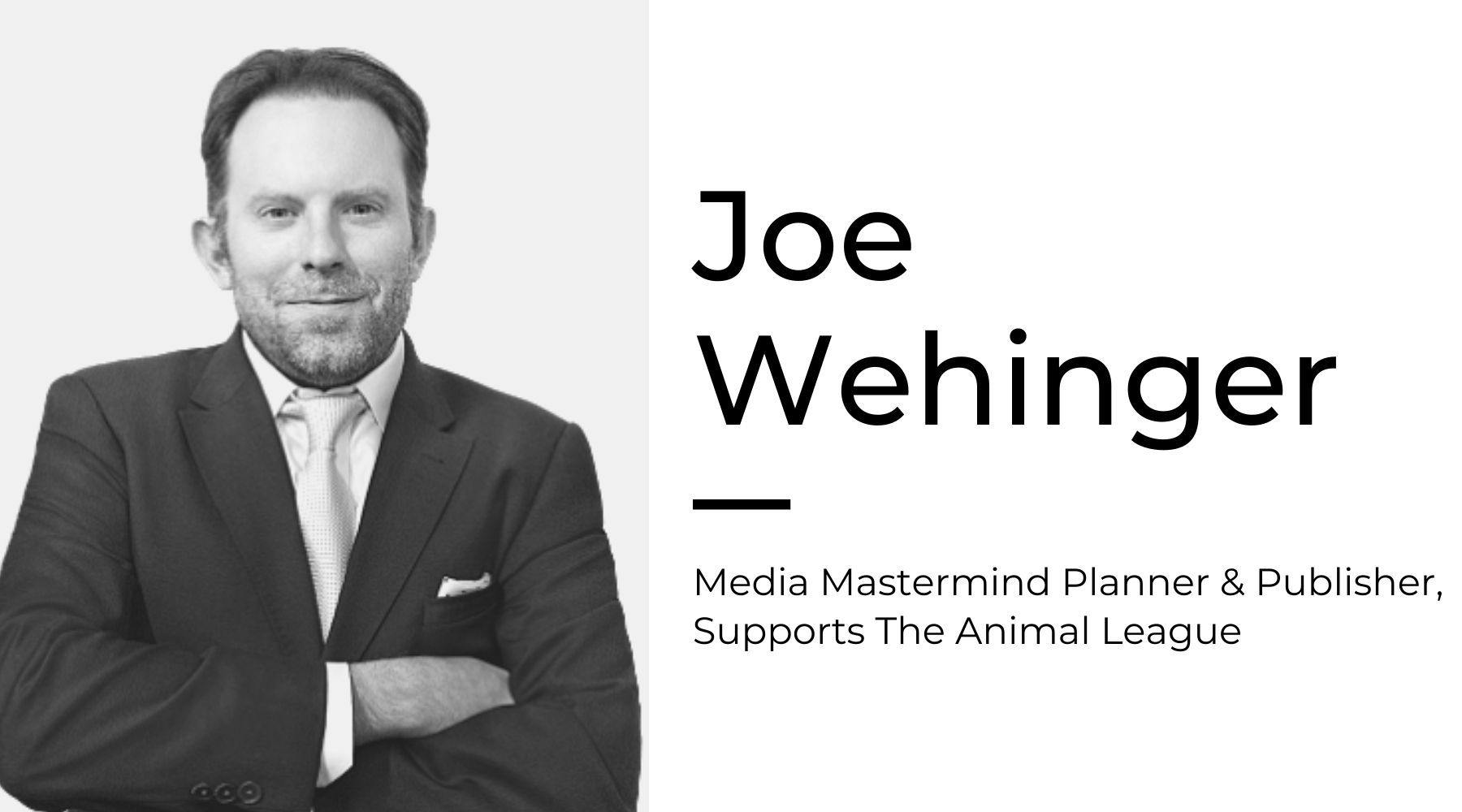 Joe Wehinger- Media Mastermind Planner & Publisher, Supports The Animal League. - Lamo Footwear