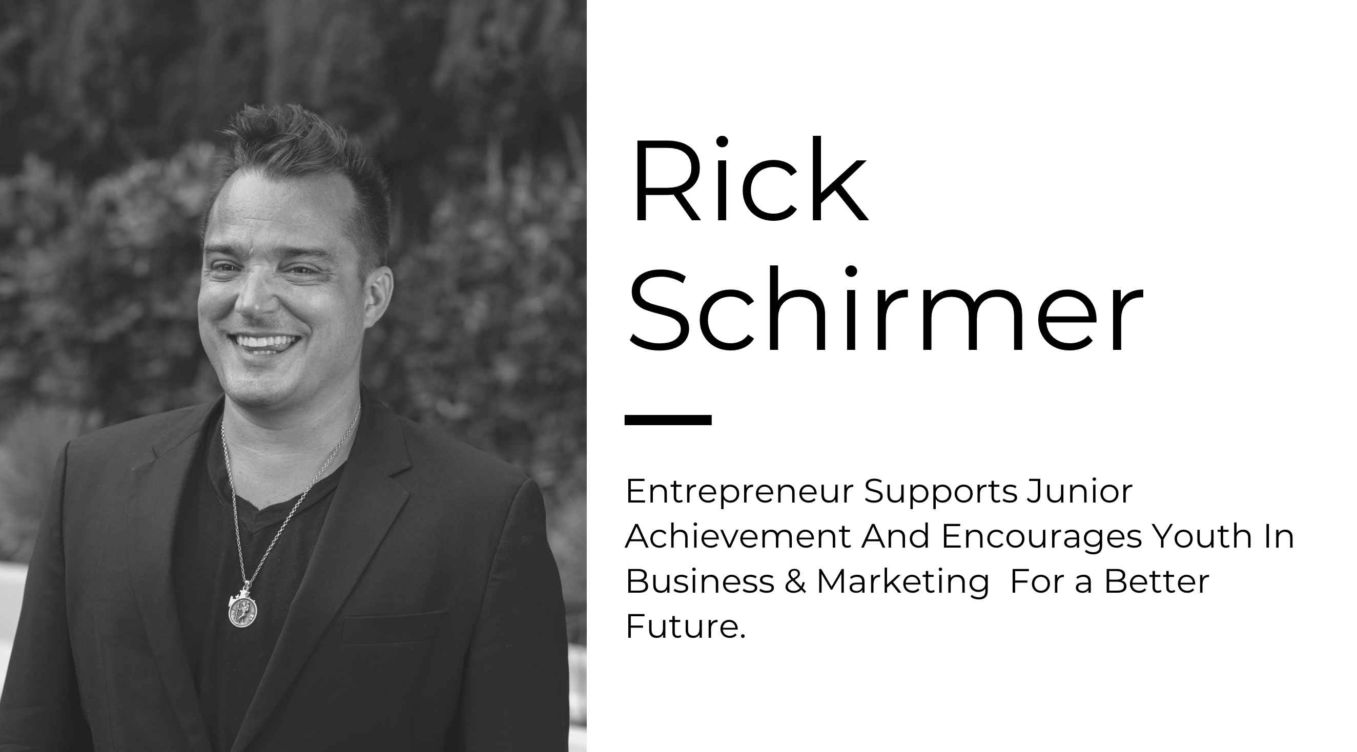 Rick Schirmer- Entrepreneur Supports Junior Achievement And Encourages Youth In Business & Marketing  For a Better Future. - Lamo Footwear